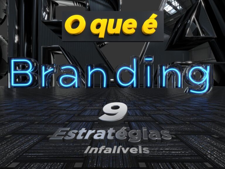 O Que Branding Conhe A Estrat Gias De Branding Importantes